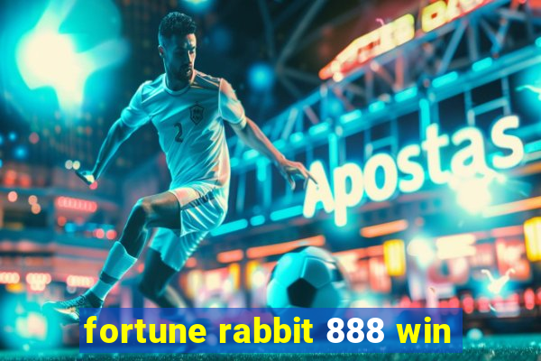 fortune rabbit 888 win